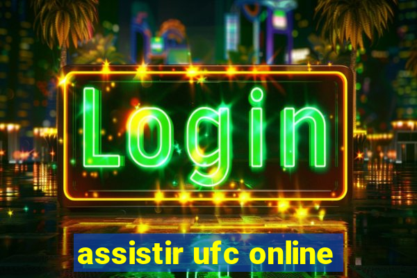 assistir ufc online