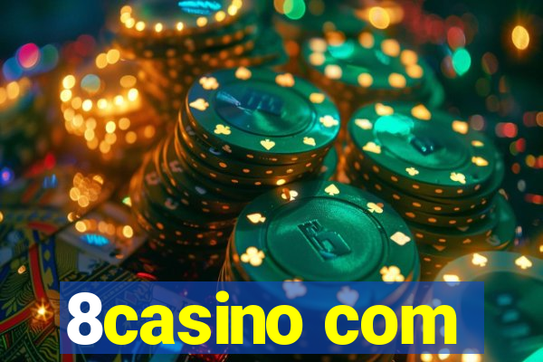 8casino com