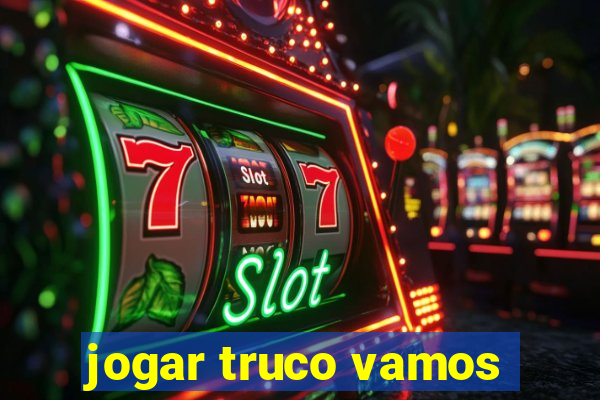 jogar truco vamos