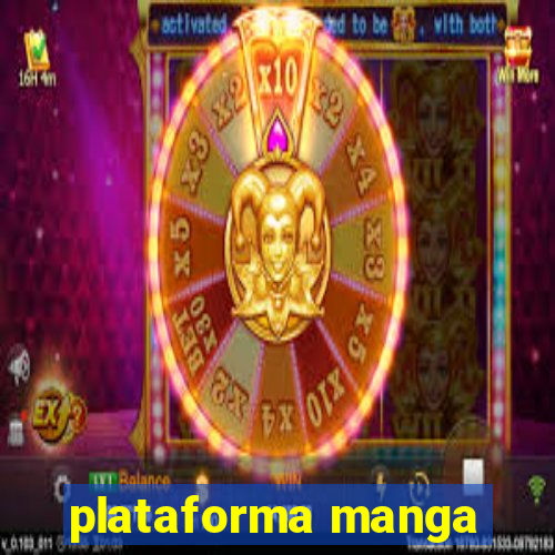 plataforma manga