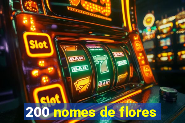 200 nomes de flores