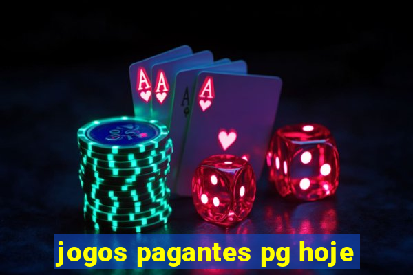 jogos pagantes pg hoje