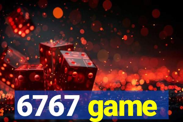 6767 game