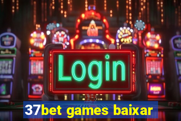 37bet games baixar