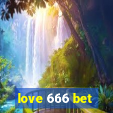 love 666 bet