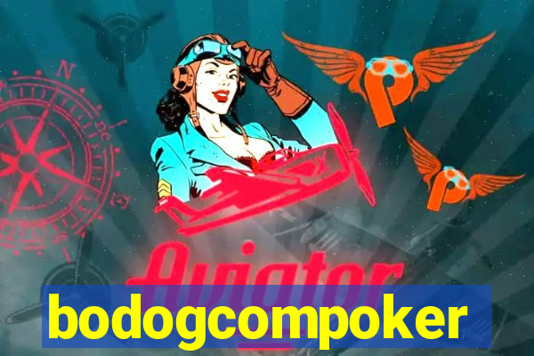 bodogcompoker