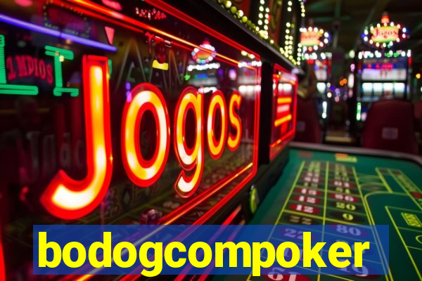 bodogcompoker