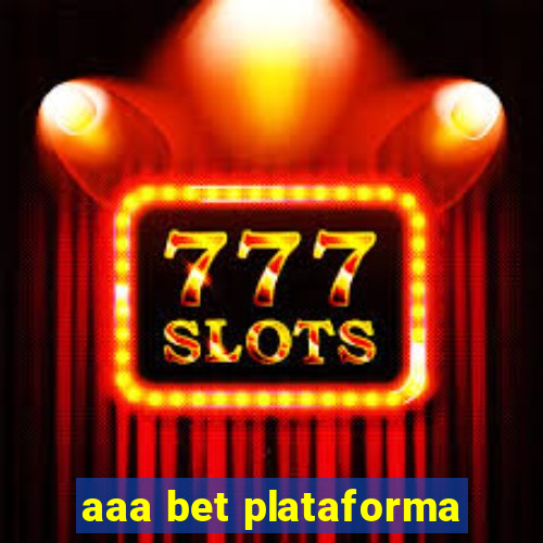 aaa bet plataforma