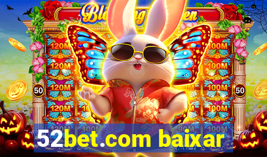 52bet.com baixar