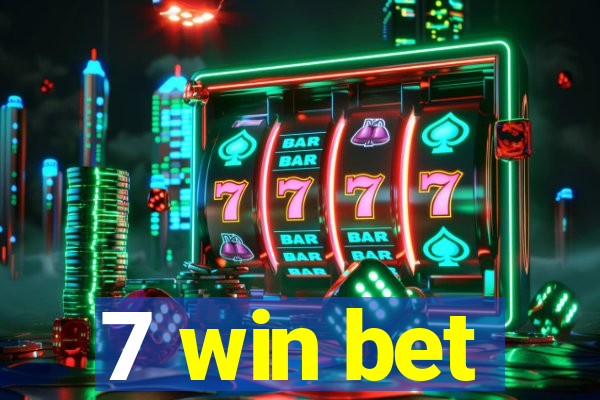 7 win bet