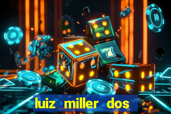 luiz miller dos santos martinho