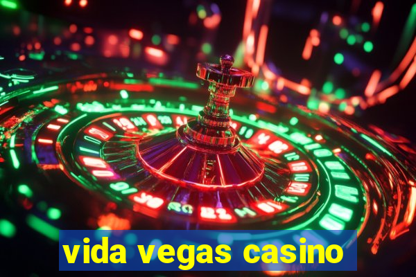 vida vegas casino