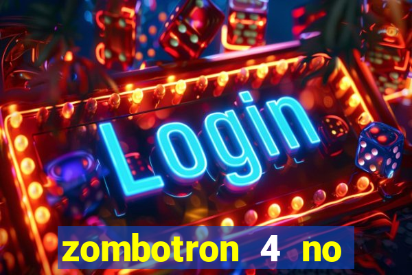 zombotron 4 no click jogos