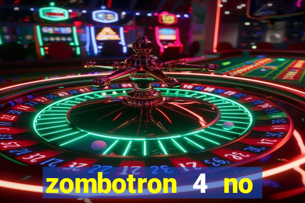 zombotron 4 no click jogos