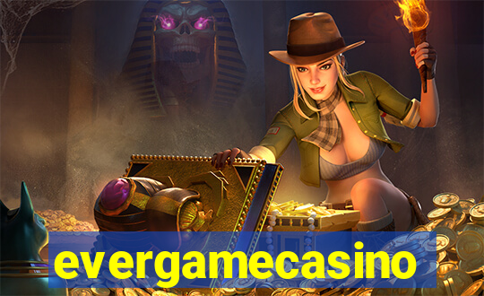 evergamecasino