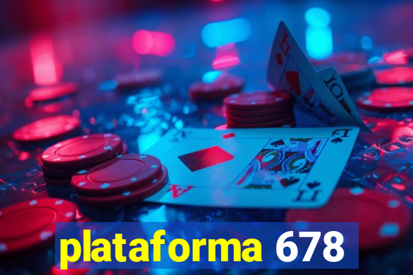 plataforma 678