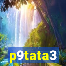 p9tata3