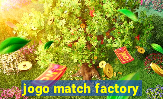 jogo match factory