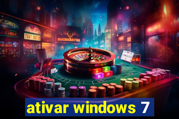 ativar windows 7