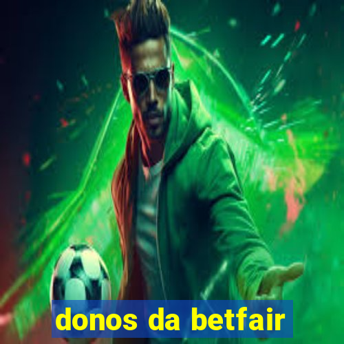 donos da betfair