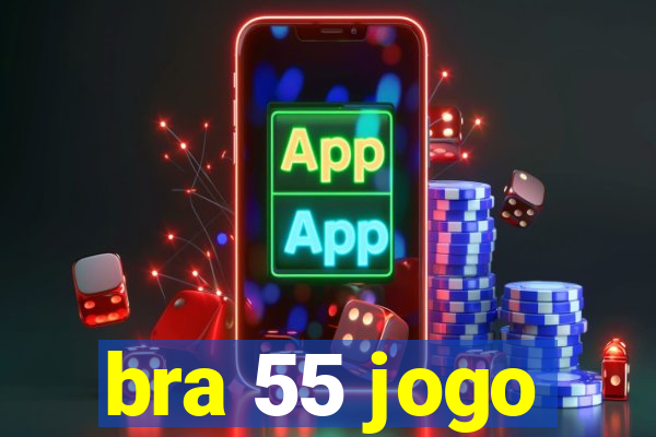 bra 55 jogo