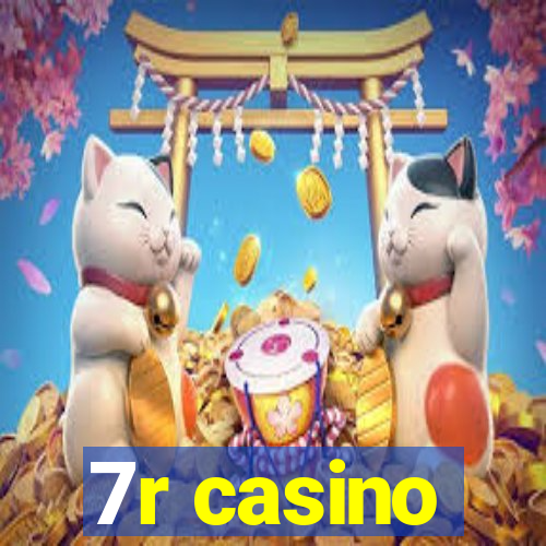 7r casino