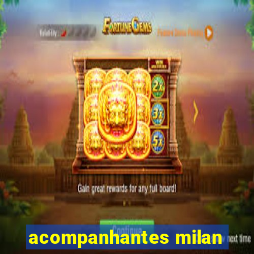 acompanhantes milan