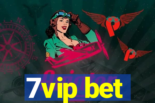 7vip bet