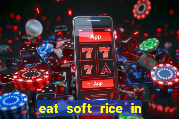 eat soft rice in another world hentai