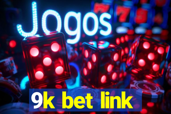 9k bet link