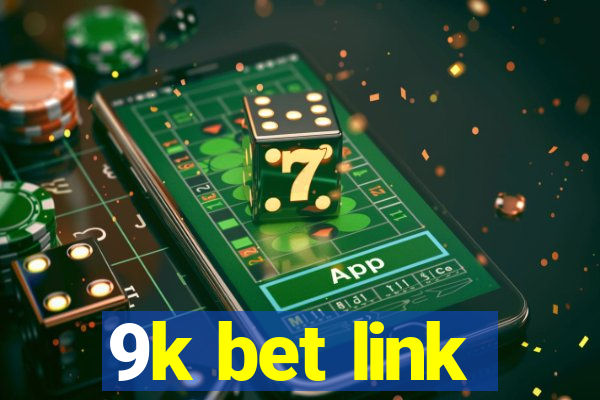 9k bet link