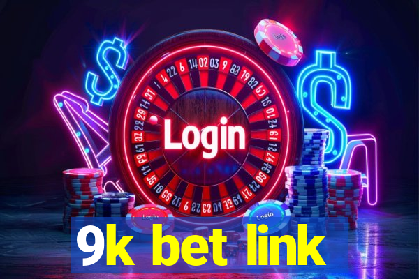 9k bet link