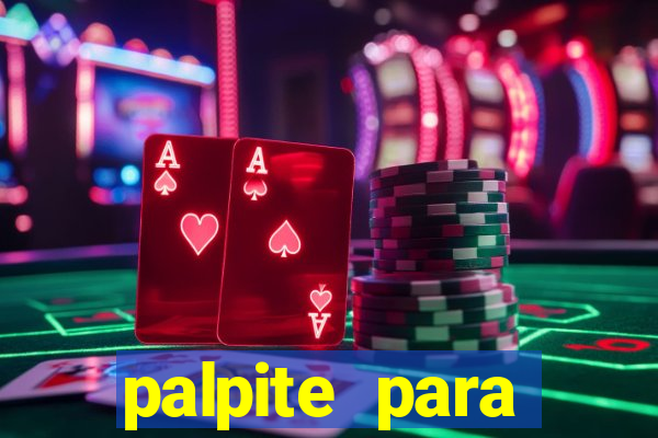 palpite para corujinha de hoje