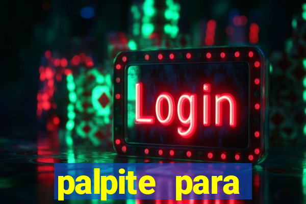 palpite para corujinha de hoje