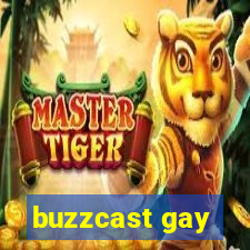 buzzcast gay