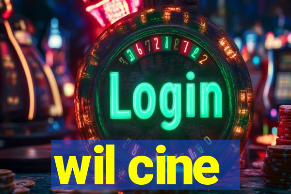 wil cine