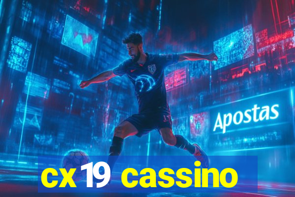 cx19 cassino