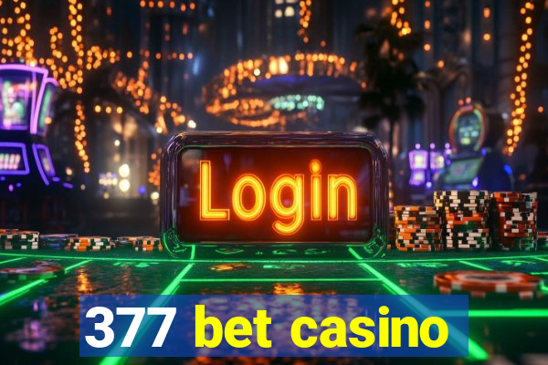 377 bet casino