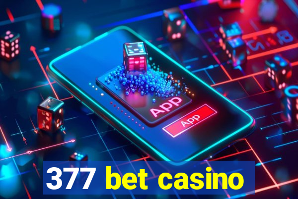 377 bet casino