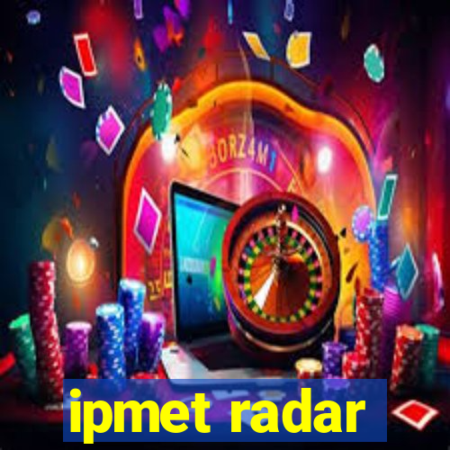 ipmet radar