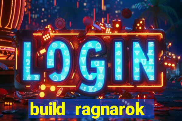 build ragnarok history reborn 1x