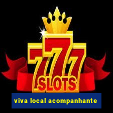 viva local acompanhante