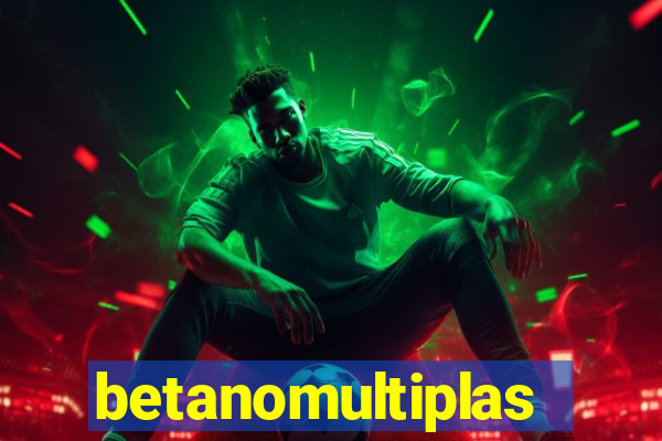 betanomultiplas