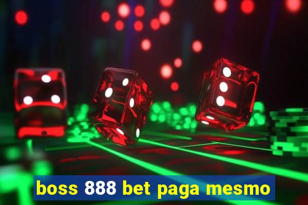 boss 888 bet paga mesmo