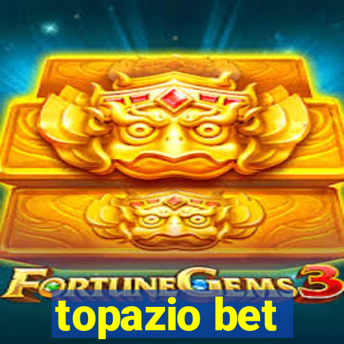 topazio bet