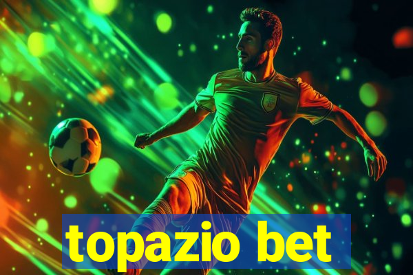 topazio bet