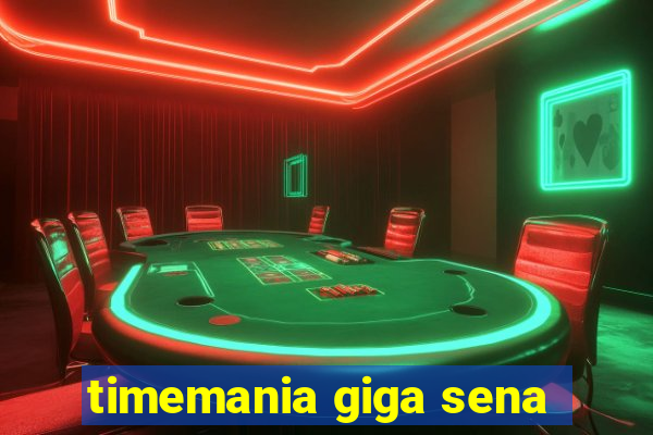 timemania giga sena