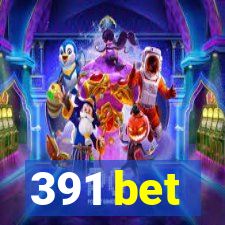 391 bet