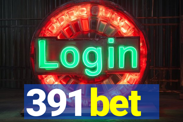 391 bet