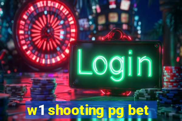 w1 shooting pg bet